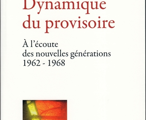 Dynamique du provisoire