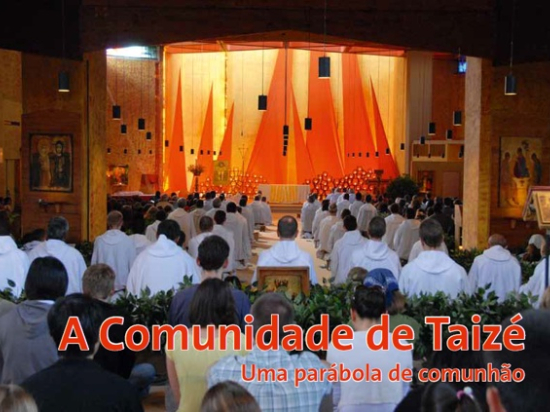 A Comunidade de Taizé – Uma parábola de comunhão
