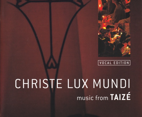 Christe Lux Mundi – Music from Taizé: vocal edition