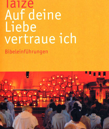 Auf deine Liebe vertraue ich – Bibeleinführungen