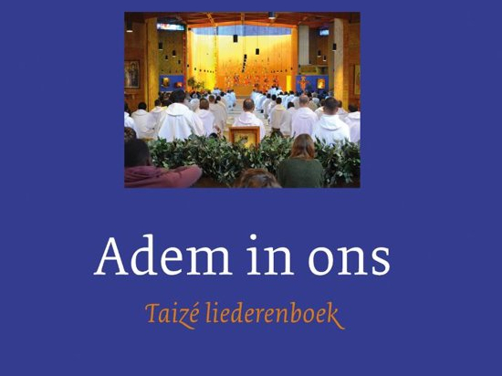 Adem in ons – Taizé liederenboek