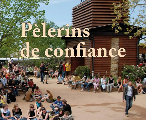 Pèlerins de confiance – Le chemin de communion suivi à Taizé