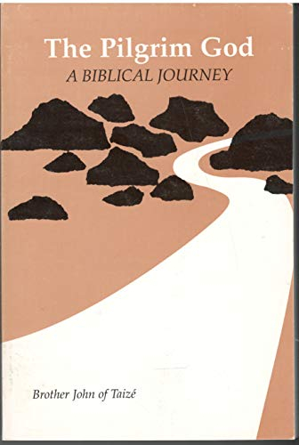 The Pilgrim God – A Biblical Journey