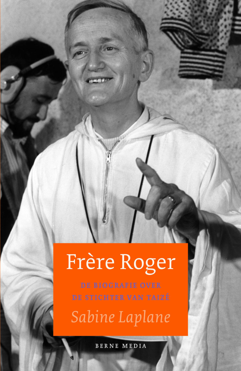 Frère Roger. De biografie over de stichter van Taizé.