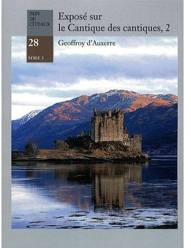 Exposé sur le cantique des cantiques Tome 2 - Geoffroy d'Auxerre
