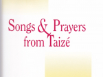Songs & Prayers from Taizé: Accompaniment edition – for Cantor & Instruments