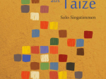 Die Gesänge aus Taizé | Solo-Singstimmen