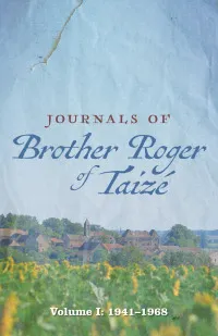 Product Journals of Brother Roger of Taizé - Volume 1 : 1941-1968 Image