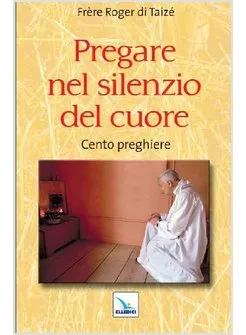 Produkt Pregare nel silenzio del cuore – Cento preghiere Foto